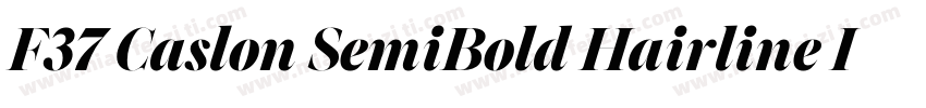 F37 Caslon SemiBold Hairline Italic字体转换